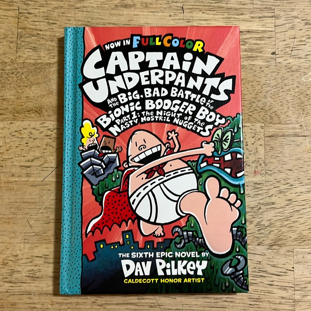 Captain Underpants The Sixth Epic Novel by Dav Pilkey